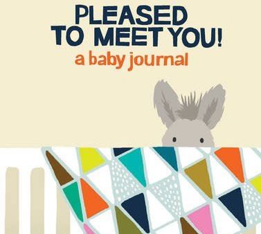 Book - Pleased To Meet You - A Baby Journal Hot on Sale